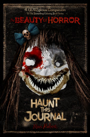 The Beauty Of Horror Haunt Journ