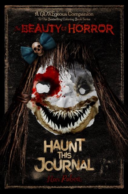 The Beauty Of Horror Haunt Journ