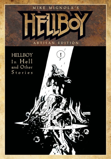 Mike Mignolas Hellboy In Hell & Other St