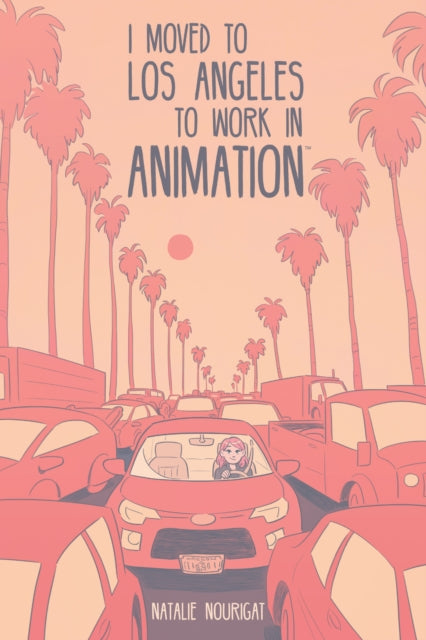 I Moved To Los Angeles/work In Animation