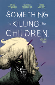 Something Is Killing The Children Vol 8