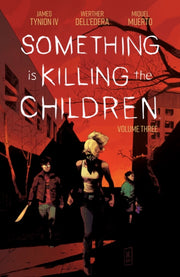 Something Is Killing The Children Vol 3