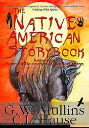 The Native American  Story Book  Volume