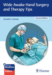 Wide Awake Hand Surgery & Therapy Tips