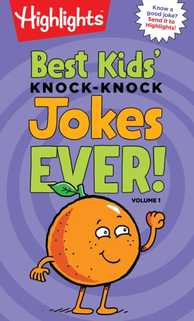 Best Kids Knockknock Jokes Ever Volume 1 By Highlights