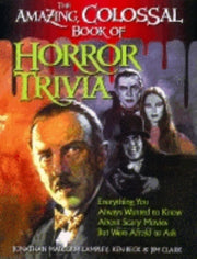 Amazing, Colossal Book Of Horror Trivia: