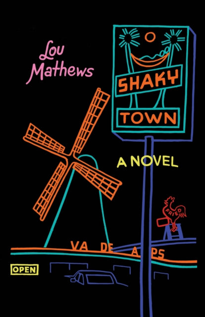 Shaky Town A Novel