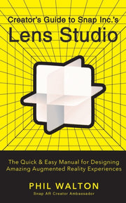 Creators Guide To Snap Incs Lens Studio
