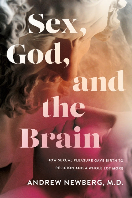 Sex God And The Brain