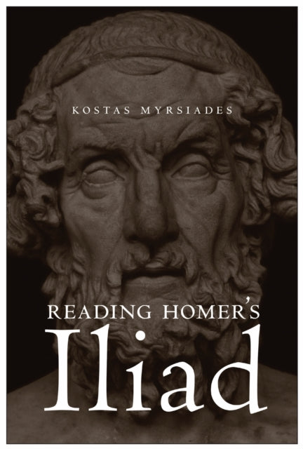 Reading Homers Iliad