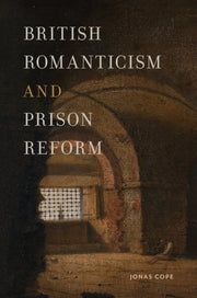British Romanticism & Prison Reform