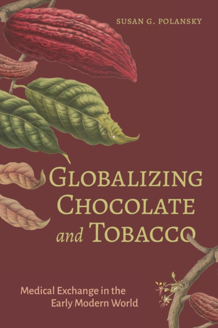 Globalizing Chocolate And Tobacco