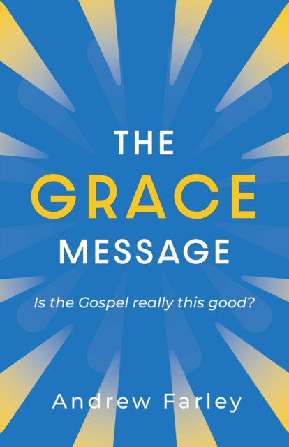 Grace Message Pa By Andrew Farley