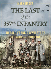 Last Of The 357th Infantry