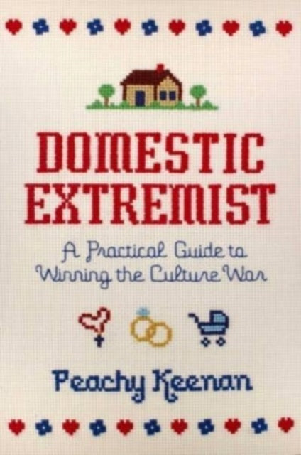 Domestic Extremist By Keenan, Peachy