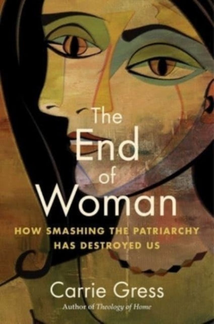 End Of Woman By Gress, Carrie