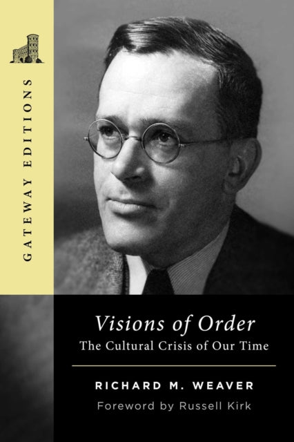 Visions Of Order By Weaver, Richard M