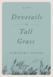 Dovetails In Tall Grass