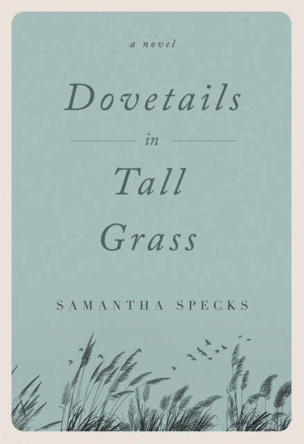 Dovetails In Tall Grass