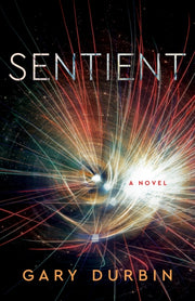 Sentient A Novel