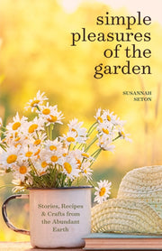Simple Pleasures Of The Garden
