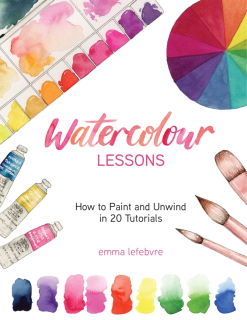 Watercolour Lessons By Emma Lefebvre