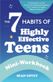 The 7 Habits Of Highly Effective Teens: By Covey, Sean
