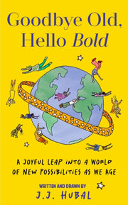 Goodbye Old Hello Bold By Hubal, J.j.