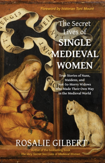 The Secret Lives Of Single Medieval Wome