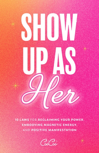 Show Up As Her