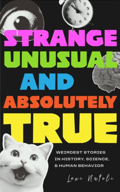 Strange Unusual & Absolutely True