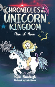 Chronicles Of The Unicorn Kingdom: Rise