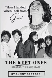 The Kept Ones: The Fame Years (volume 2) By Debarge, Bunny