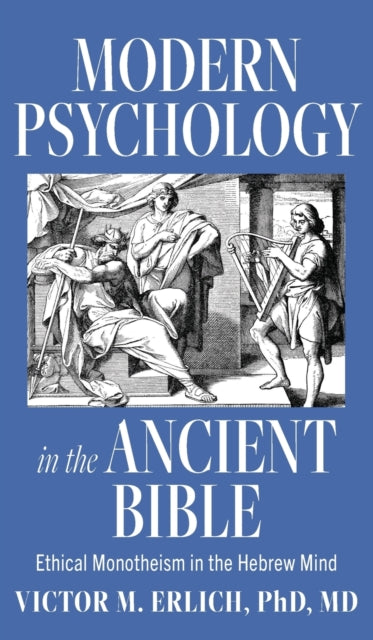 Modern Psychology In The Ancient Bible: