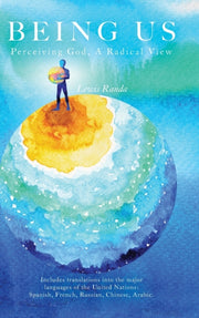 Being Us: Perceiving God, A Radical View