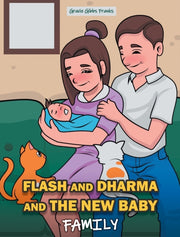 Flash And Dharma And The New Baby: Famil By Franks, Gracie Gibbs