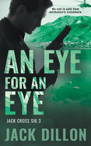 An Eye For An Eye: An Espionage Thriller