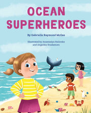 Ocean Superheroes Ha By Gabrielle Raymond Mc