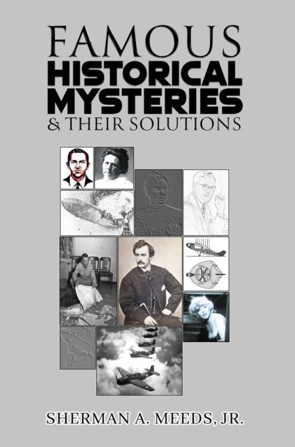 Famous Historical Mysteries Their Soluti By Meeds, Jr., Sherman