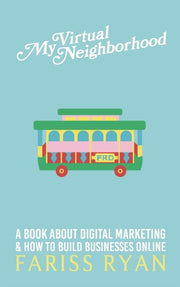 My Virtual Neighborhood: A Book About Di