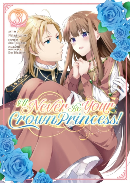 Ill Never Be Your Crown Princess Vol 3