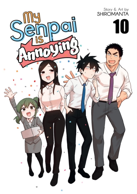 My Senpai Is Annoying Vol 10