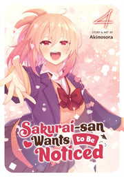 Sakuraisan Wants To Be Noticed Vol 4