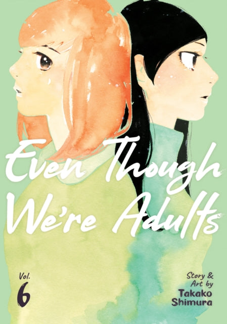 Even Though Were Adults Vol 6
