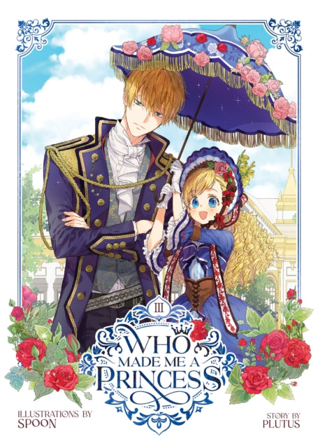 Who Made Me A Princess Vol 3 By Plutus