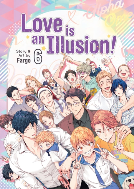 Love Is An Illusion Vol 6