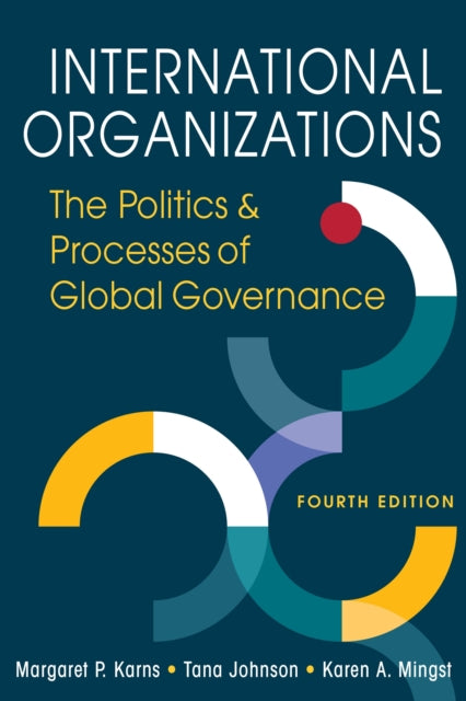 International Organizations By Karns, Margaret P.