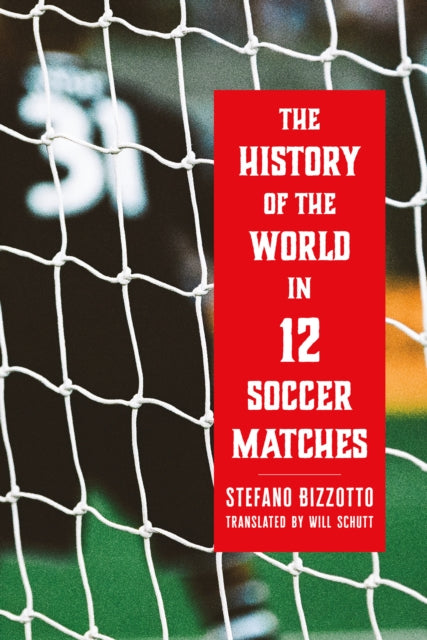 History Of/world In 12 Soccer Matches
