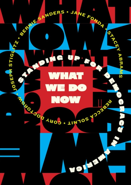 What We Do Now By Melville House