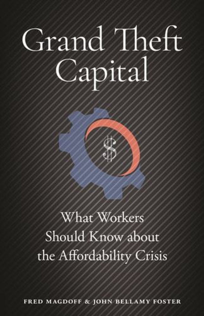 Grand Theft Capital By Magdoff, Fred
